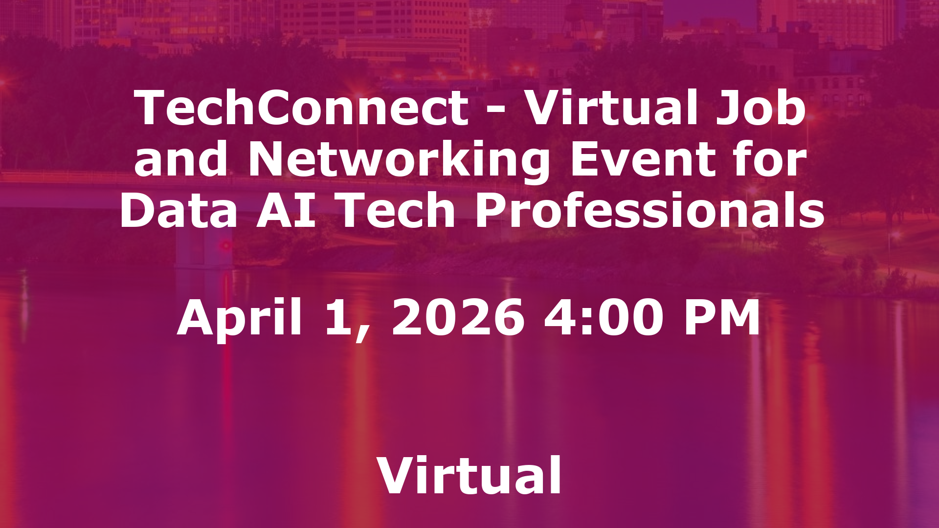 TechConnect - Virtual Job and Networking Event for Data AI Tech Professionals event image